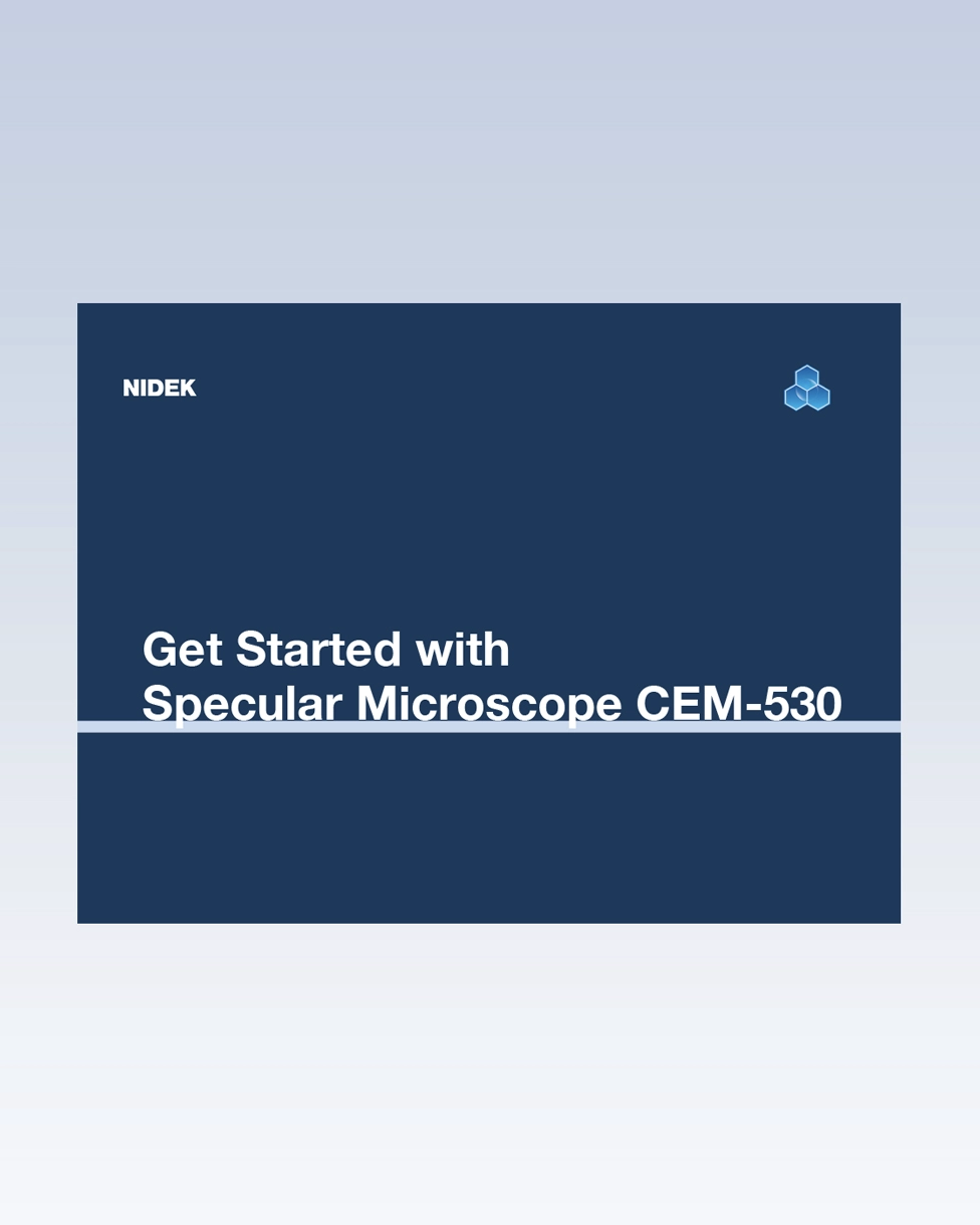 Getting Started with NIDEK’s CEM-530 Specular Microscope