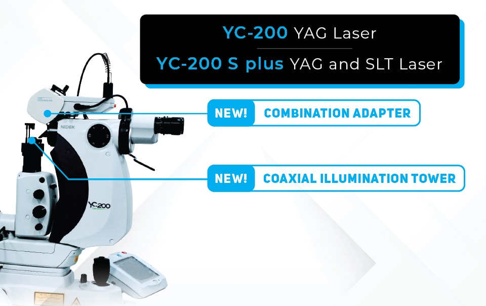 Image of a NIDEK medical device labeled "YC-200 YAG Laser" and "YC-200 S plus YAG and SLT Laser" on a white background. Includes highlights on a new Combination Adapter and Coaxial Illumination Tower. The device boasts a sleek design with a microscope eyepiece and control panel.