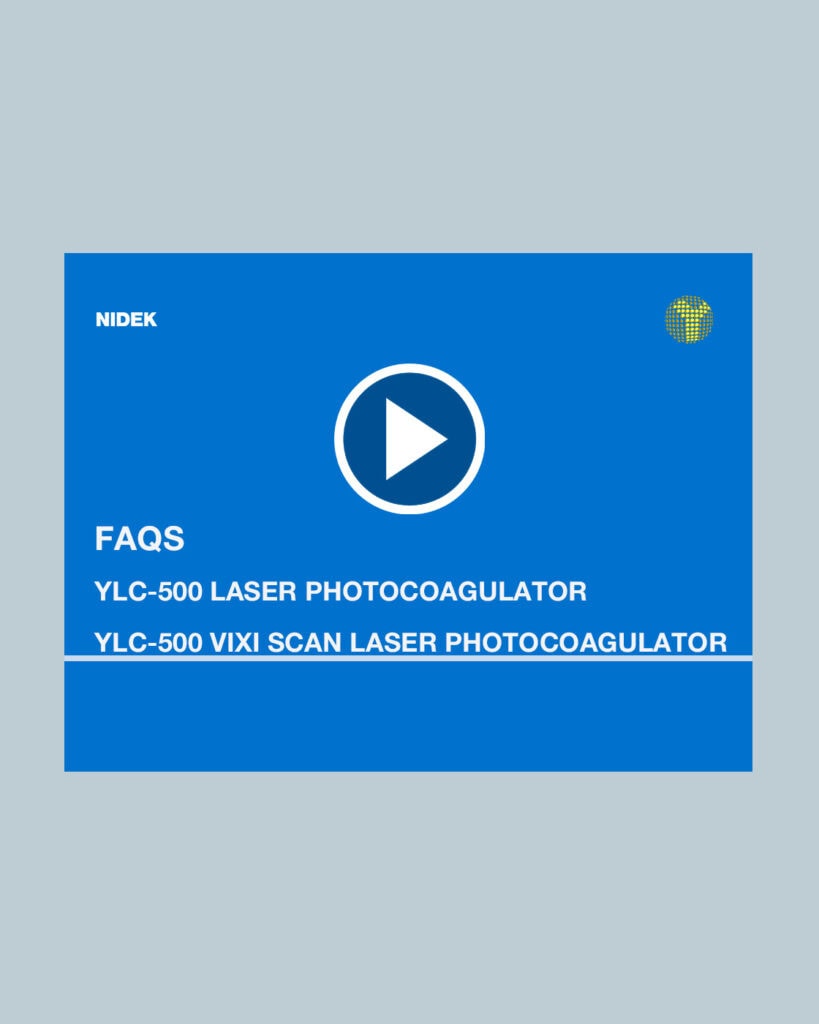 Faqs | Ylc-500 / 500 Vixi Yellow Laser And Scan Laser Photocoagulators